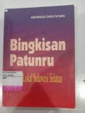 Bingkisan Patunru : sejarah lokal Sulawesi Selatan