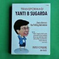 Transformasi Yanti B. Sugarda : sketsa humanis ibu polling Indonesia