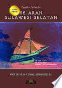 Sejarah Sulawesi Selatan : capita selecta