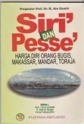 Siri' dan pesse' : harga diri orang Bugis, Makassar, Mandar, Toraja