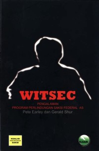 WITSEC : Pengalaman Program Perlindungan Saksi Federasi AS