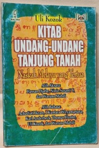 Kitab Undang-Undang Tanjung Tanah : Naskah Melayu yang Tertua