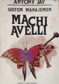 Sistem manajemen Machiavelli = management and Machiavelli
