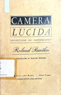 Camera Lucida: Reflections on Photography