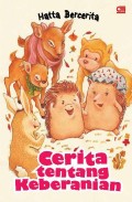 Hatta bercerita : Cerita tentang keberanian