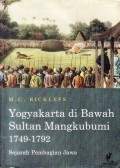 Yogyakarta di bawah Sultan Mangkubumi, 1749-1792 : sejarah pembagian Jawa