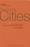 Growing Better Cities : Urban Agriculture for Sustainable Development