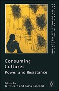 Consuming Cultures Powers and Resistance