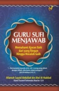 Guru sufi menjawab : memahami ajaran ilahi dari yang ringan hingga masalah gaib