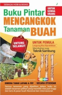 Buku Pintar Mencangkok Tanaman Buah