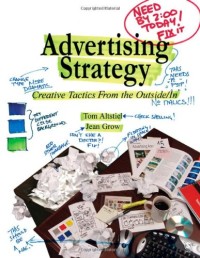 Advertising strategy : creative tactics from the outside/in