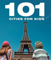 101 Cities for kids