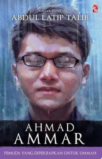 Image of Ahmad Ammar: Pemuda yang Dipersiapkan untuk Ummah