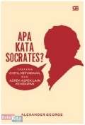 Apa kata Socrates? = what would Socrates say?