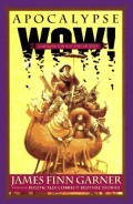 Apocalypse wow! : a memoir for the end of time /