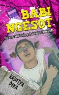 Babi Ngesot: Datang Tak Diundang, Pulang Tak Berkutang