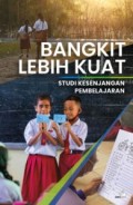 BANGKIT LEBIH KUAT : Studi Kesenjangan Pembelajaran