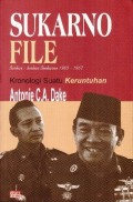 Berkas-berkas sukarno 1965-1967 : kronologi suatu keruntuhan