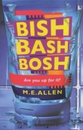 Bish Bash Bosh: Are You Up For It?