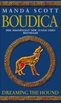 Boudica: Dreaming the Hound