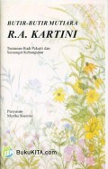 Butir-Butir Mutiara RA Kartini; Tuntunan Budi Pekerti dan Semangat Kebangsaan