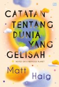 CATATAN TENTANG DUNIA YANG GELISAH : Notes On A Nervous Planet