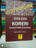 CITA - CITA KORESI : Gerakan Politik Orang Papua