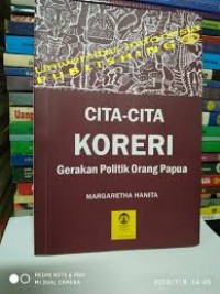 CITA - CITA KORESI : Gerakan Politik Orang Papua