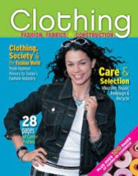 Clothing: fashion, fabrics, & construction