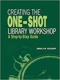 Creating the one-shot library workshop : a step-by-step guide