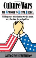 Culture Wars : the Struggle to Define America