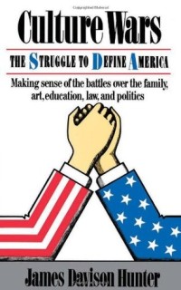 Culture Wars : the Struggle to Define America