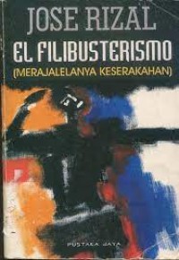 El filibusterismo : Merajalelanya keserakahan
