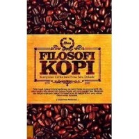 Filosofi kopi: kumpulan cerita dan prosa satu dekade