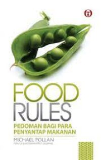 Food rules: pedoman bagi para penyantap makanan
