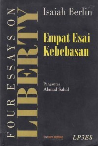 Four Essay on Liberty : empat esai kebebasan