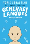 Generasi langgas: Millenials Indonesia