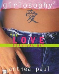 Girlosophy: the love survival kit