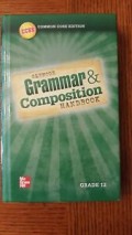 Glencoe grammar + composition handbook : Grade 12