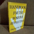 Handbook for the Positive Revolution