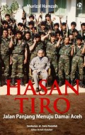 Hasan Tiro: Jalan Panjang Menuju Damai Aceh