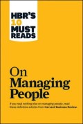 HBR's 10 must reads on managing people