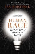Human race: 10 centuries of change on earth