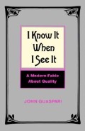I know it when i see it : a modern fable about quality