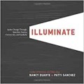 Illuminate : ignite change through speeches, stories, ceremonies, and symbols