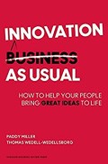 Innovation as usual : how to help your people bring great ideas to life