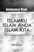 Islamku, Islam anda, Islam kita : agama masyarakat negara demokrasi