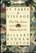 It Takes a Village : And Other Lessons Children Teach Us