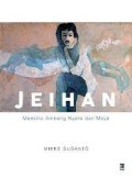 Jeihan: maestro ambang nyata dan maya