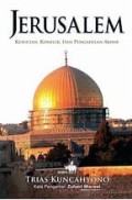 Jerusalem : kesucian, konflik, dan pengadilan akhir